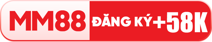 MM88 đăng ký +58K